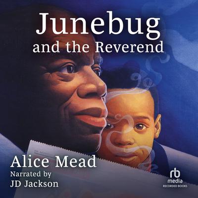 Junebug and the Reverend by Alice Mead audiobook