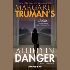 Margaret Truman's Allied in Danger by Margaret Truman audiobook