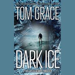 Dark Ice by Tom Grace audiobook
