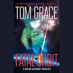 Fatal Orbit by Tom Grace audiobook