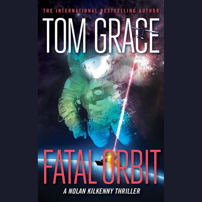 Fatal Orbit by Tom Grace audiobook