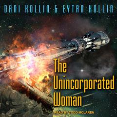 The Unincorporated Woman by Dani Kollin audiobook