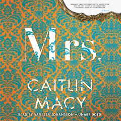 Mrs. by Caitlin Macy audiobook