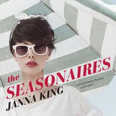The Seasonaires by Janna King audiobook