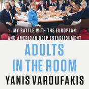 Adults in the Room by  Yanis Varoufakis audiobook
