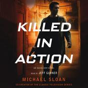 Killed in Action by  Michael Sloan audiobook