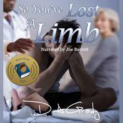 So You've Lost a Limb by  D. A. Grady audiobook