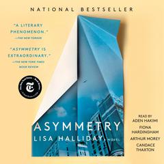 Asymmetry by Lisa Halliday audiobook