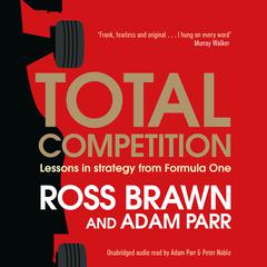 Total Competition by Ross Brawn audiobook