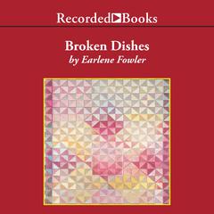 Broken Dishes by Earlene Fowler audiobook