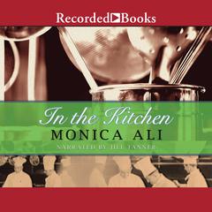 In the Kitchen by Monica Ali audiobook