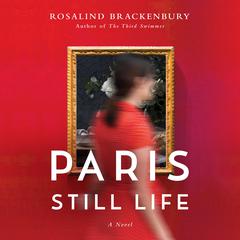 Paris Still Life by Rosalind Brackenbury audiobook