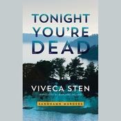 Tonight You're Dead by  Viveca Sten audiobook