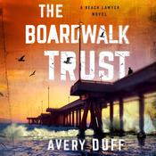 The Boardwalk Trust by  Avery Duff audiobook