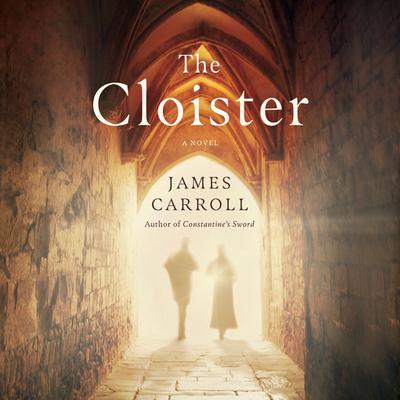The Cloister by James Carroll audiobook