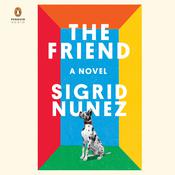 The Friend (National Book Award Winner) by  Sigrid Nunez audiobook