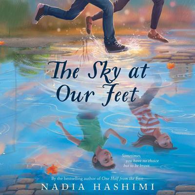 The Sky at Our Feet by Nadia Hashimi audiobook