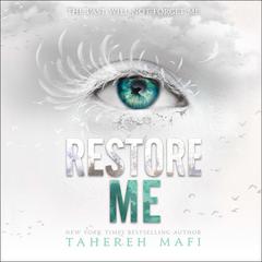 Restore Me by Tahereh Mafi audiobook