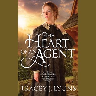 The Heart of an Agent by Tracey J. Lyons audiobook