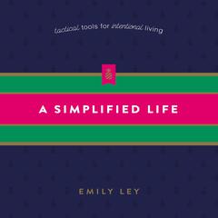A Simplified Life by Emily Ley audiobook