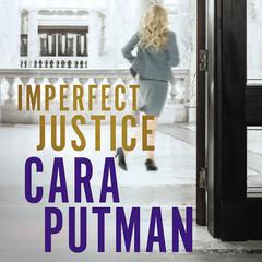 Imperfect Justice by Cara Putman audiobook