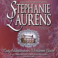 Lady Osbaldestone’s Christmas Goose by Stephanie Laurens audiobook