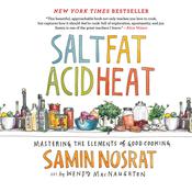Salt, Fat, Acid, Heat by  Samin Nosrat audiobook