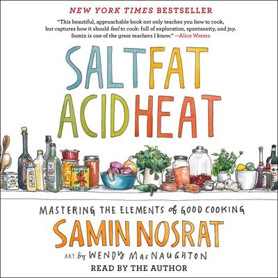 Salt, Fat, Acid, Heat by Samin Nosrat audiobook