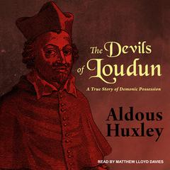 The Devils of Loudun by Aldous Huxley audiobook