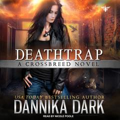 Deathtrap by Dannika Dark audiobook