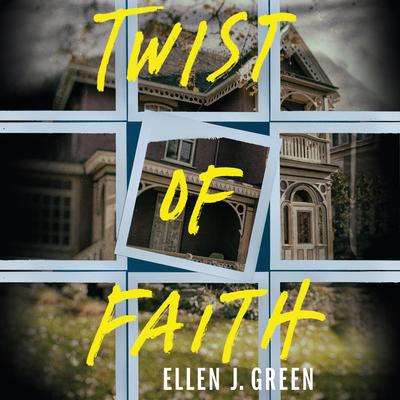 Twist of Faith by Ellen J. Green audiobook