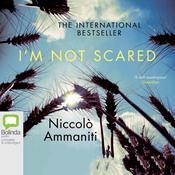 I'm Not Scared by  Niccolo Ammaniti audiobook