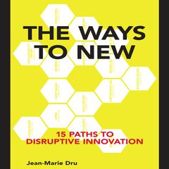 The Ways to New by Jean-Marie Dru audiobook