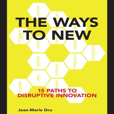 The Ways to New by Jean-Marie Dru audiobook