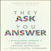 They Ask You Answer by  Marcus Sheridan audiobook