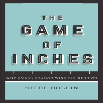 The Game of Inches by Nigel Collin audiobook