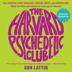 The Harvard Psychedelic Club by Don Lattin audiobook