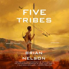 Five Tribes by Brian A. Nelson audiobook