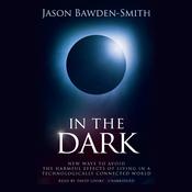 In the Dark by  Jason Bawden-Smith audiobook