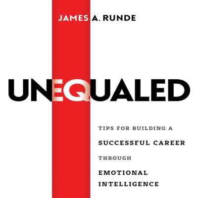 Unequaled by James A. Runde audiobook