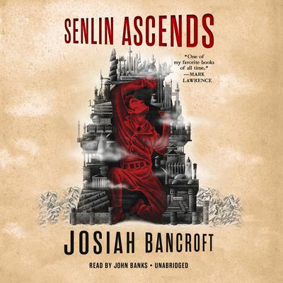 Senlin Ascends by Josiah Bancroft audiobook