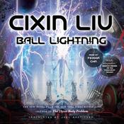 Ball Lightning by  Cixin Liu audiobook