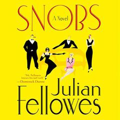 Snobs by Julian Fellowes audiobook