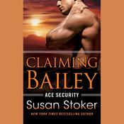 Claiming Bailey by  Susan Stoker audiobook
