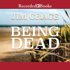 Being Dead by Jim Crace audiobook