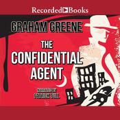 The Confidential Agent by  Graham Greene audiobook