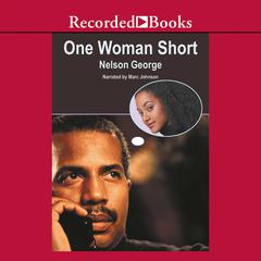 One Woman Short by Nelson George audiobook