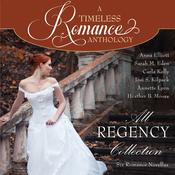 All Regency Collection by  Josi S. Kilpack audiobook