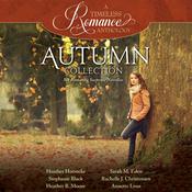 Autumn Collection by  Rachelle J. Christensen audiobook