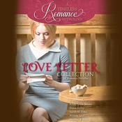 Love Letter Collection by  Sarah M. Eden audiobook